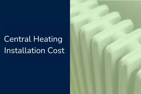 Central Heating Installation Cost 2025 Full Fitting Price Guide