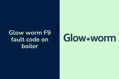 Glow worm F9 fault code on boiler