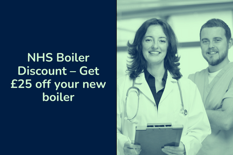 NHS Boiler Discount – Get £25 off your new boiler