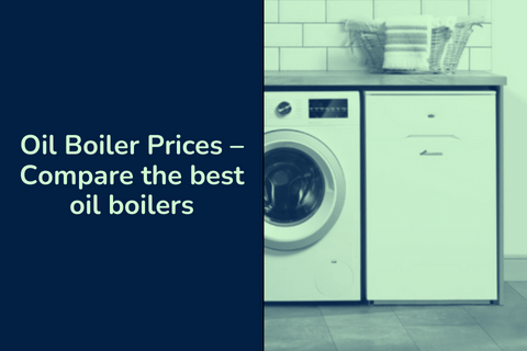 Oil Boiler Prices – Compare the best oil boilers