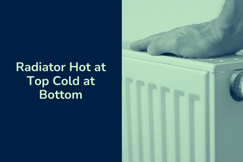 Radiator Hot at Top Cold at Bottom