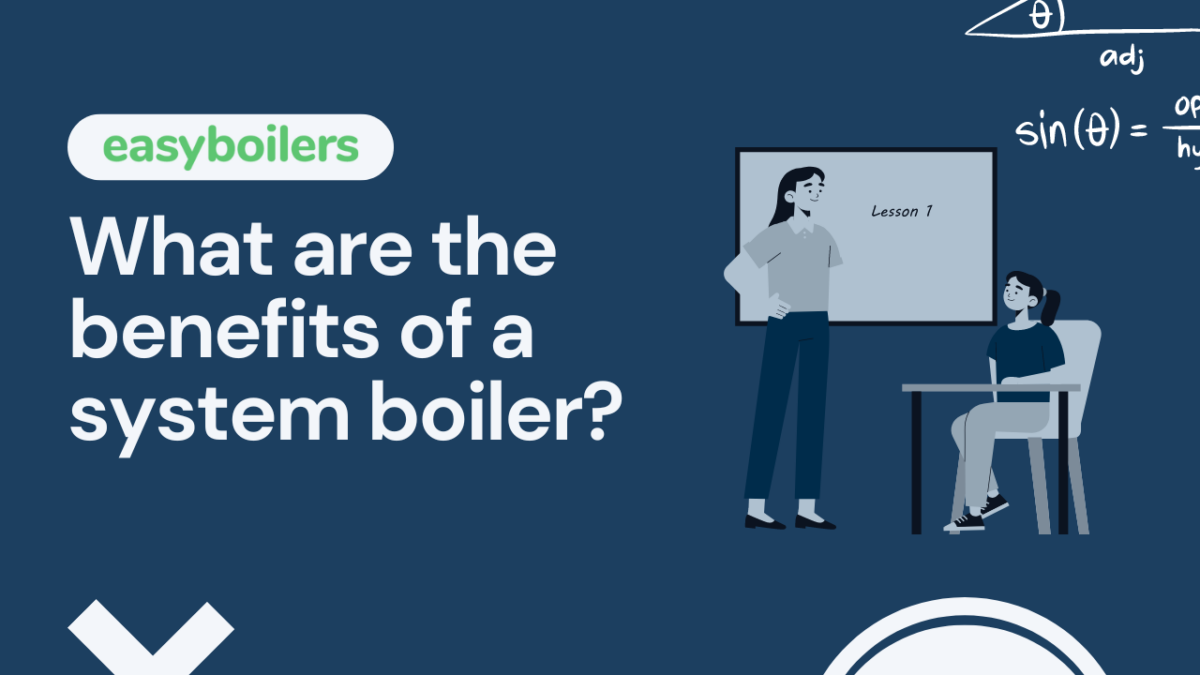 what are the benefits of a system boiler?