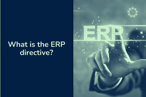 What is the ERP directive?