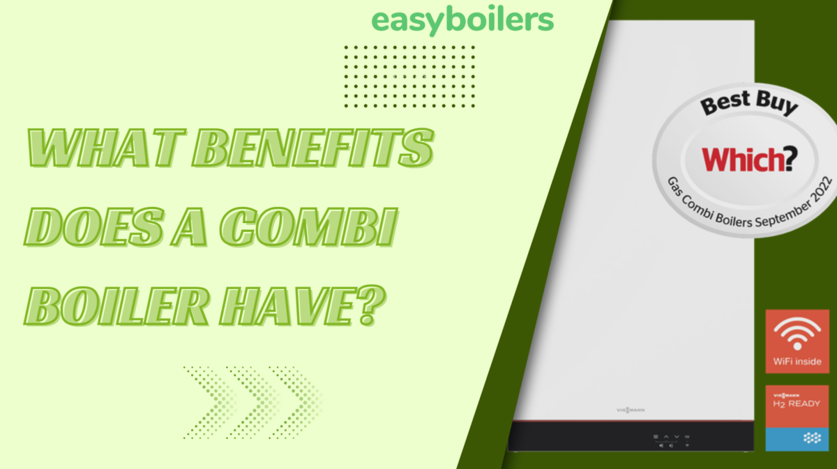 What benefits does a combi boiler have?