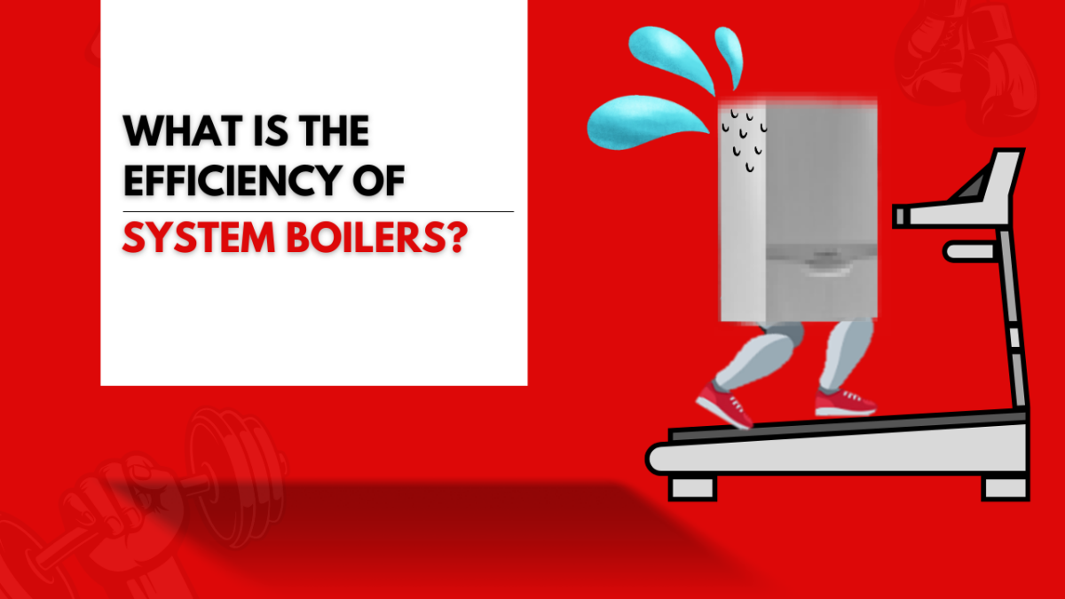 what is the efficiency of system boilers?